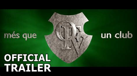 Ofv Més Que Un Club Official Trailer Youtube