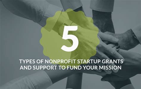 5 Types Of Nonprofit Startup Grants To Fund Your Mission