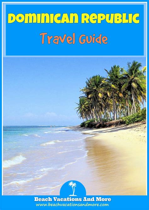 Dominican Republic Vacations Travel Guide 2022 2023 Dominican