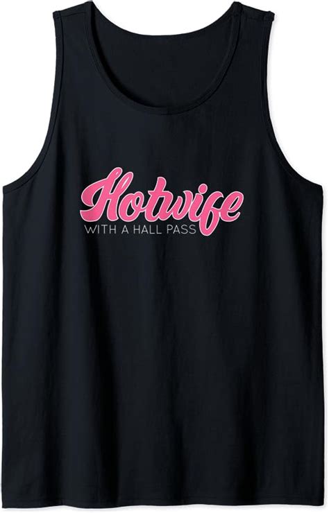 Swinging Lifestyle Hotwife With A Hall Pass Hot Wife Tank