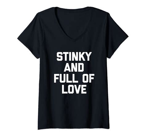 Womens Stinky And Full Of Love T Shirt Funny Saying Sarcastic