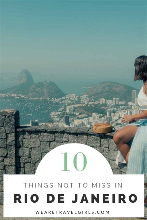 10 Things Not To Miss In Rio De Janeiro We Are Travel Girls Travel
