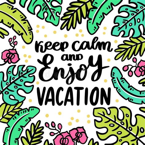 Hand Drawn Lettering Phrase Keep Calm And Enjoy Vacation Stock Vector