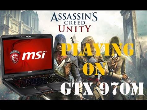 Assassin S Creed Unity Ultra Settings On Gtx M Youtube