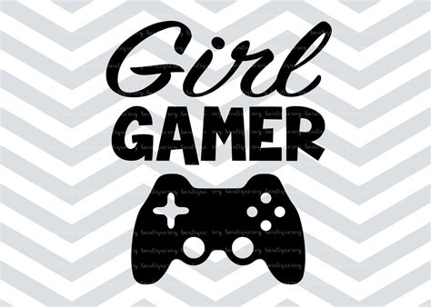 Girl Gamer Svg File Gamer Cut File Gamer Clipart Cricut Etsy