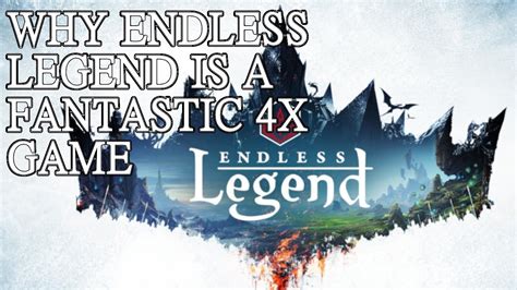 Why Endless Legend Is A Fantastic 4x Game Youtube