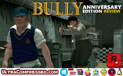 Bully Anniversary Edition Highly Compressed Ultra Compressed
