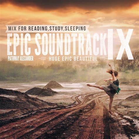 8tracks Radio Huge Epic Beautiful Soundtrack Mix For Readingstudy