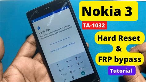 Nokia Hard Reset And FRP Bypass Full Tutorial Nokia TA Verify Pin After Hard