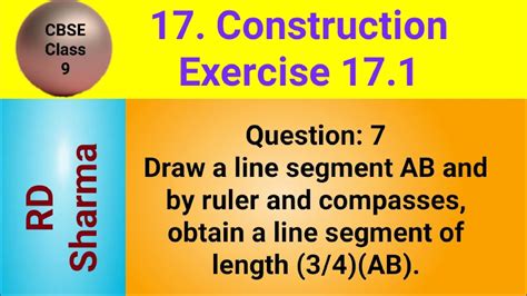 Draw A Line Segment Ab And By Ruler And Compasses Obtain A Line