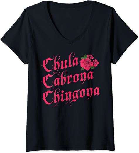 Womens Funny Mexican Chula Cabrona Chingona V Neck T Shirt