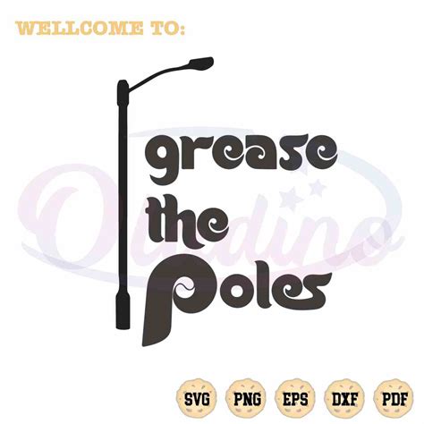 Grease The Poles Svg Philadelphia Baseball Cutting Digital File