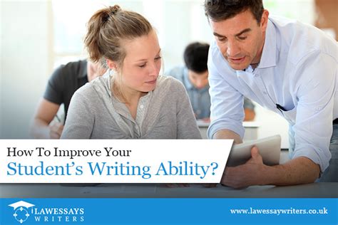 How To Improve Your Students Writing Ability Law Essay Writers