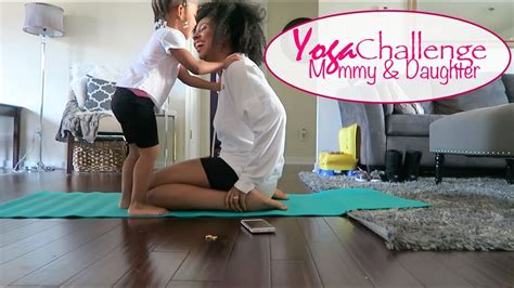 Yoga Challenge Mommy And Daughter Youtube