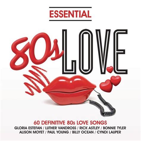 Various Artists Essential 80s Love Lyrics And Songs Deezer