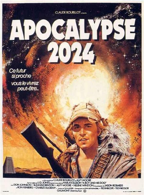 Apocalypse 2024 Titre Original A Boy And His Dog Est Un Film De