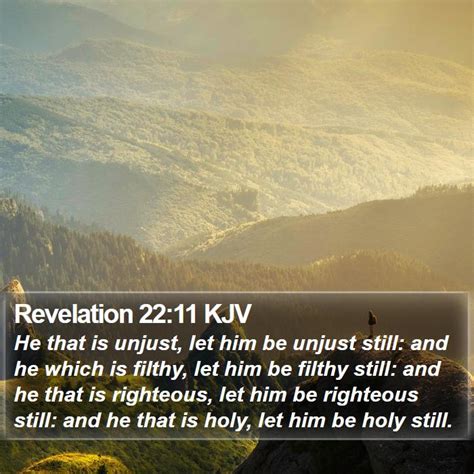 Revelation 2211 Kjv He That Is Unjust Let Him Be Unjust Still And