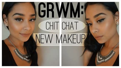 grwm new makeup chit chat youtube