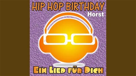 Hip Hop Birthday Horst Youtube