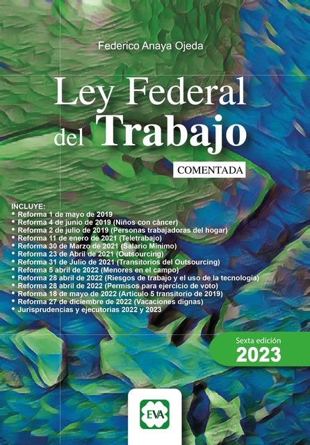 Ley Federal Del Trabajo Comentada Federico Anaya Ojeda Storytel