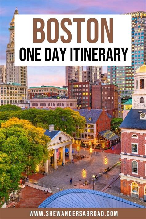 How To Spend One Day In Boston Itinerary And Best Things To Do She