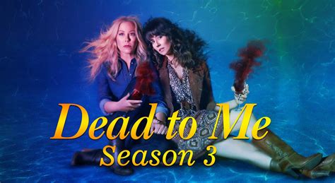 Dead To Me Season 3 Release Date Update Cast Daily Research Plot