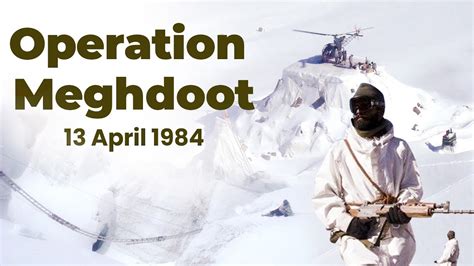 Operation Meghdoot How India Secured Siachen Youtube