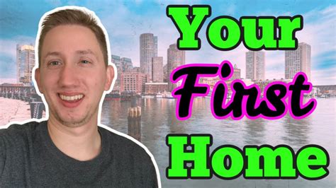 How To Buy Your First Home In Boston Ma The Ultimate Step By Step