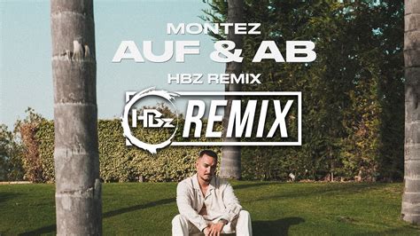 Montez Auf And Ab Hbz Remix Youtube
