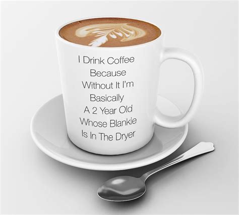 funny coffee lovers mug i drink coffee because without it etsy