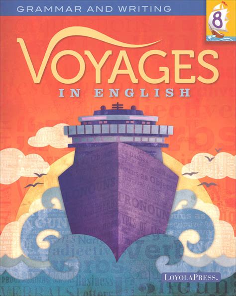 Voyages In English 2018 Grade 8 Student Loyola University Press