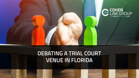 Debating A Trial Court Venue In Florida Cohen Law Group Insurance