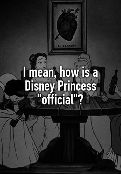 I Mean How Is A Disney Princess Official