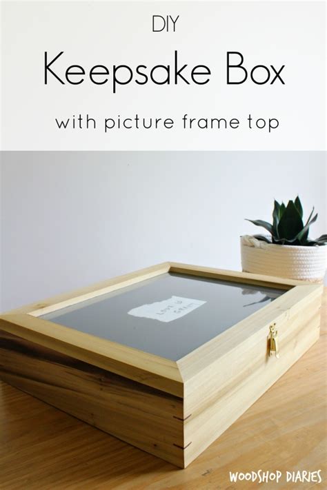 Diy Wooden Keepsake Box With Splines And Picture Frame Top