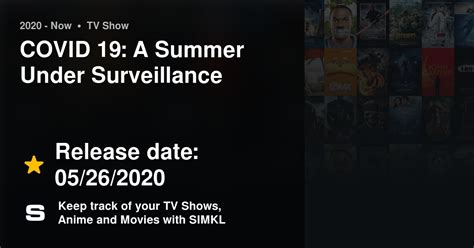 Covid 19 A Summer Under Surveillance Tv Series 2020 Now