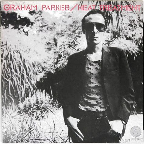 Graham Parker And The Rumour Heat Treatment 1977 Vinyl Discogs