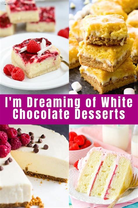 Im Dreaming Of 15 White Chocolate Desserts Sweet Treats Desserts