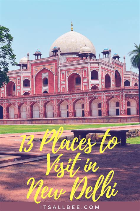 Top 13 Places To Visit In Delhi Itsallbee