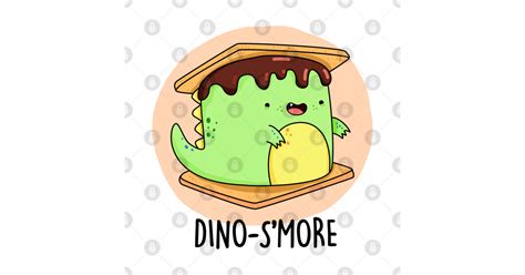Dino Smore Cute Dinosaur Smore Pun Dinosaur Pun Sticker Teepublic