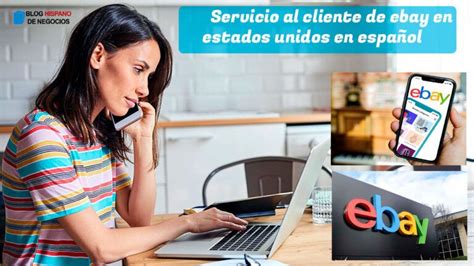 Ebay En Español Servicio Al Cliente En Estados Unidos