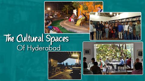 Voxspace Life 7 Cultural Spaces In Hyderabad You Need To Check Out