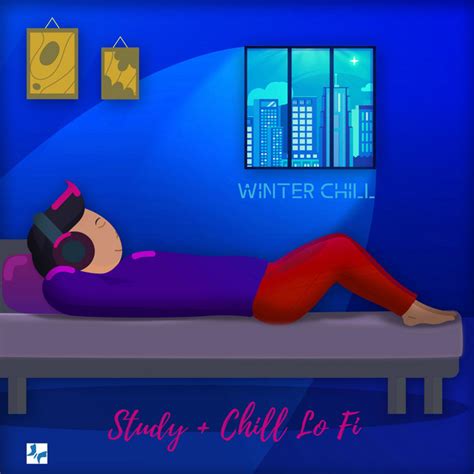 Winter Chill Album By Study Chill Lofi Spotify