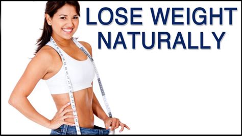 Effective Ways To Lose Weight Quickly And Naturally