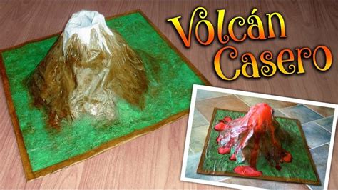 Volcán Casero Youtube Maquetas De Volcanes Volcán Casero Como