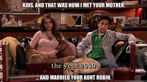 How I Met Your Mother Memes Robin