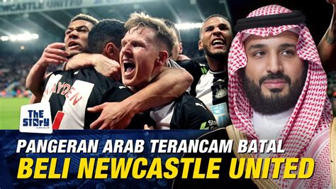 Waduh Ini Penyebab Pangeran Arab Saudi Terancam Batal Beli Newcastle