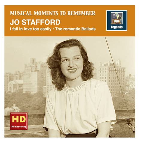 Jo Stafford Musical Moments To Remember I Fall In Love Too Easily