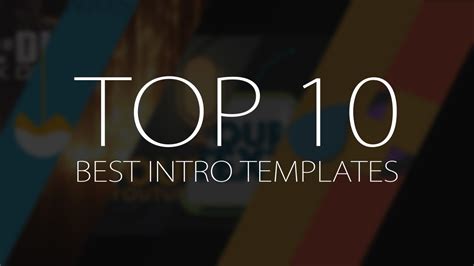 Top 10 Best Motion Graphics Intro Templatesapril 2017 Free After