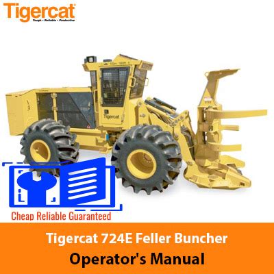 Tigercat 724E Feller Buncher Operator S Manual