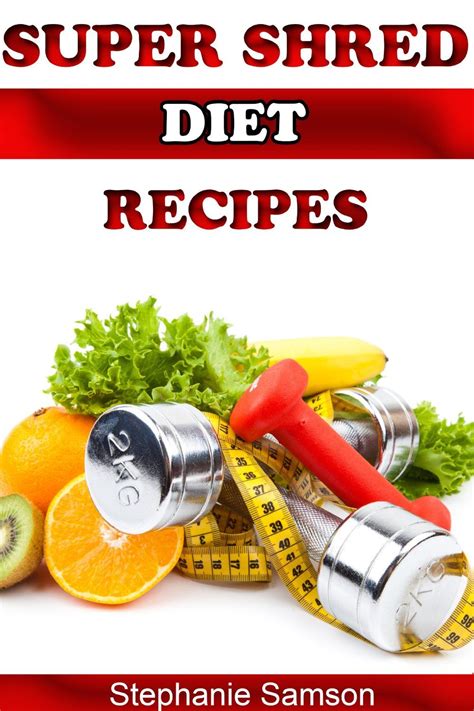 Super Shred Diet Recipes Recipes To Help You Stick To The Super Shred